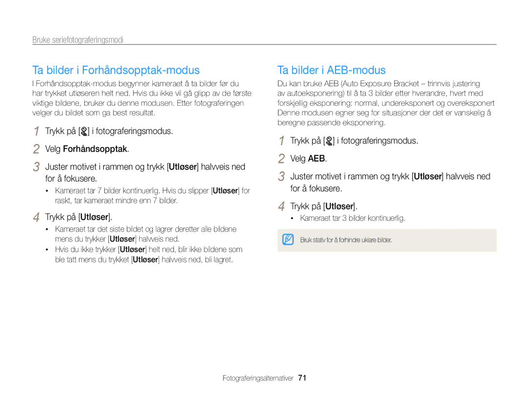 Samsung EC-ST96ZZBPBE2 manual Ta bilder i Forhåndsopptak-modus, Ta bilder i AEB-modus, Bruke seriefotograferingsmodi 