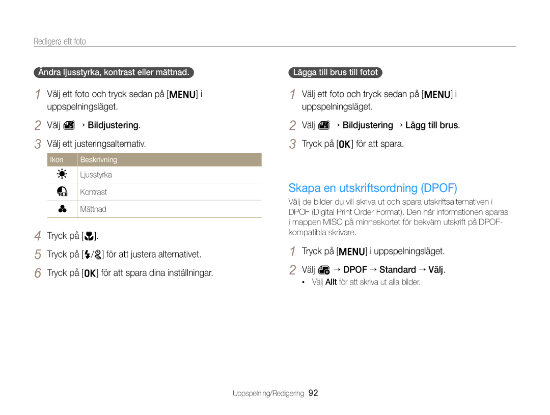 Samsung EC-ST96ZZBPBE2 Skapa en utskriftsordning Dpof, Ändra ljusstyrka, kontrast eller mättnad, Ljusstyrka, Kontrast 