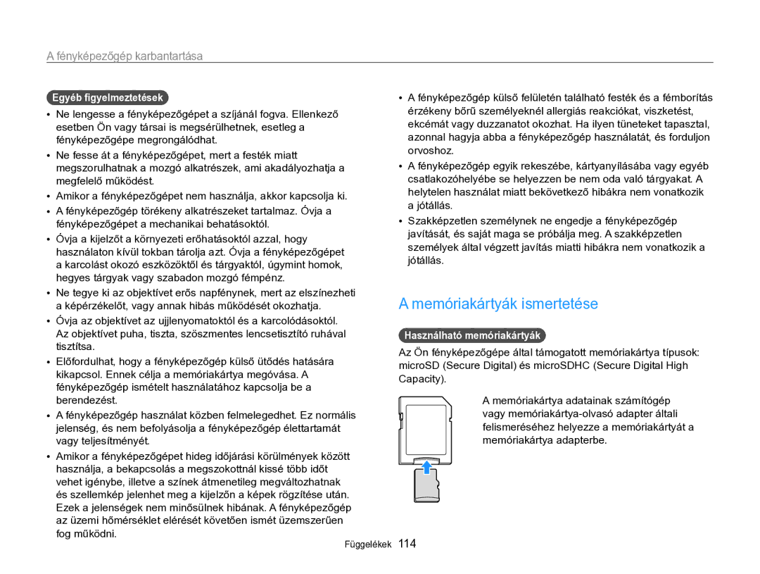 Samsung EC-ST96ZZBPBE2 manual Memóriakártyák ismertetése, Egyéb ﬁgyelmeztetések, Használható memóriakártyák 