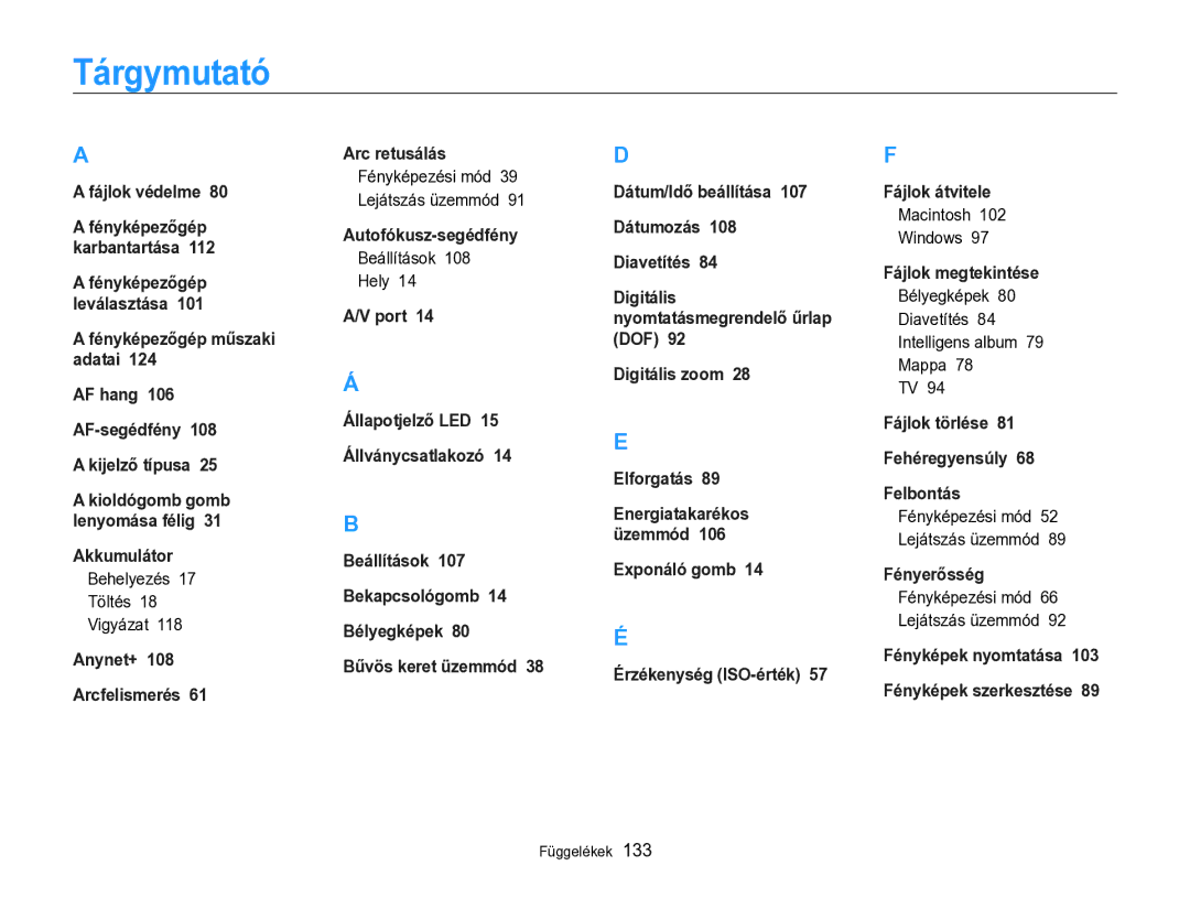 Samsung EC-ST96ZZBPBE2 manual Tárgymutató, Behelyezés Töltés Vigyázat, Beállítások Hely, Macintosh Windows 