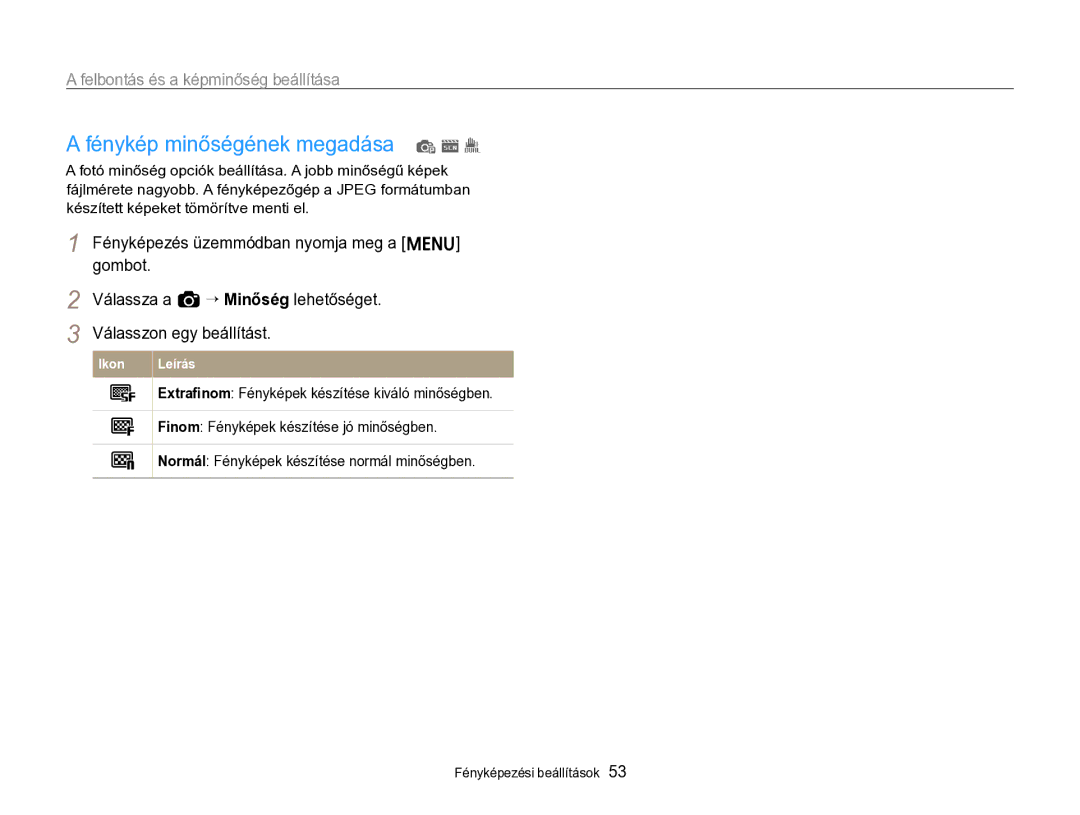 Samsung EC-ST96ZZBPBE2 manual Fénykép minőségének megadása p s, Felbontás és a képminőség beállítása 