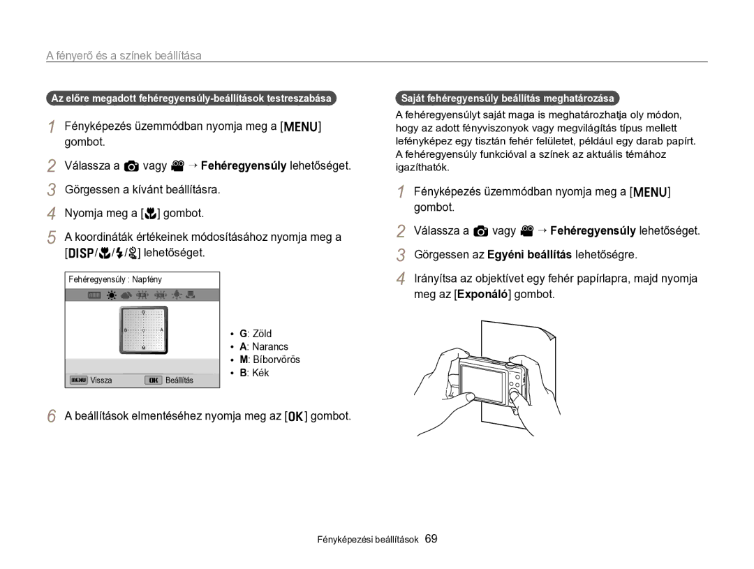 Samsung EC-ST96ZZBPBE2 manual Görgessen a kívánt beállításra, F/t lehetőséget, Görgessen az Egyéni beállítás lehetőségre 