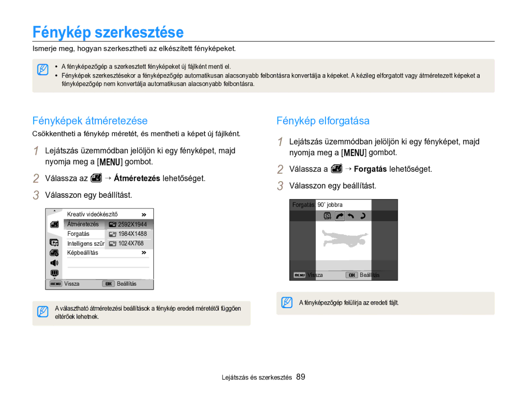 Samsung EC-ST96ZZBPBE2 manual Fénykép szerkesztése, Fényképek átméretezése, Fénykép elforgatása, Eltérőek lehetnek 