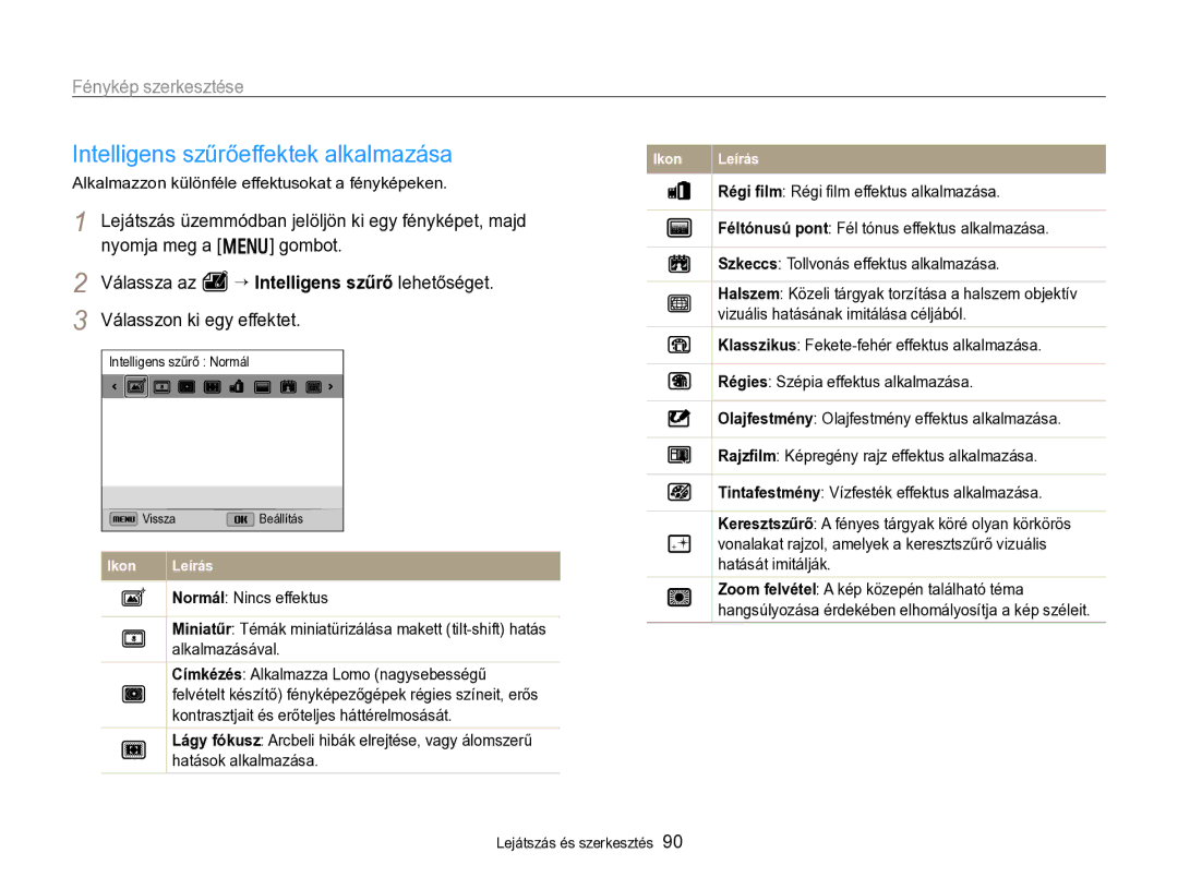 Samsung EC-ST96ZZBPBE2 manual Intelligens szűrőeffektek alkalmazása, Fénykép szerkesztése, Hatását imitálják 