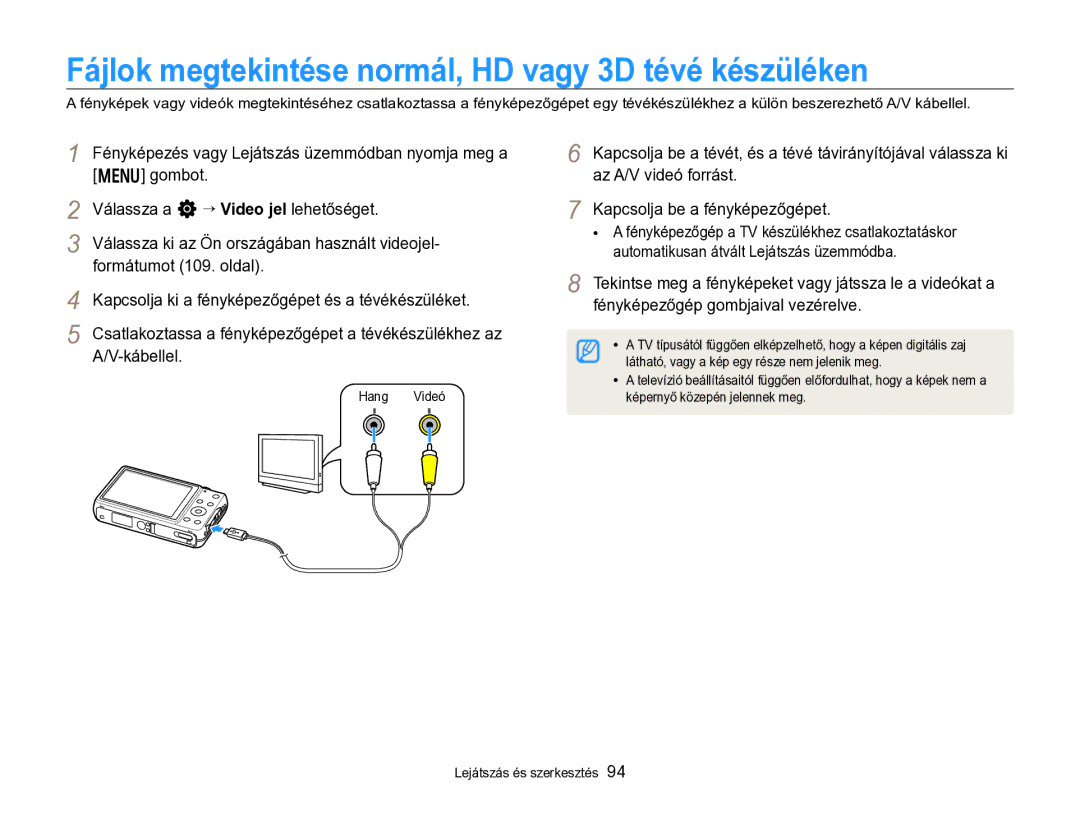 Samsung EC-ST96ZZBPBE2 Fájlok megtekintése normál, HD vagy 3D tévé készüléken, Hang Videó, Képernyő közepén jelennek meg 