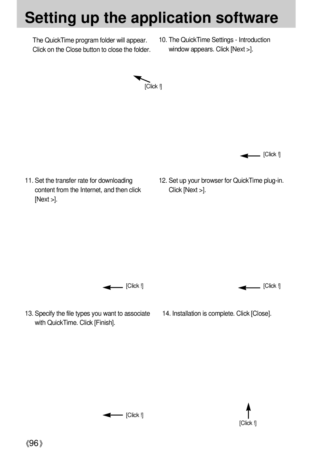 Samsung EC-UCA4ZRBA/E1, EC-UCA4ZSAA, EC-UCA4ZSBA/DE, EC-UCA4ZSBA/US Window appears. Click Next, With QuickTime. Click Finish 