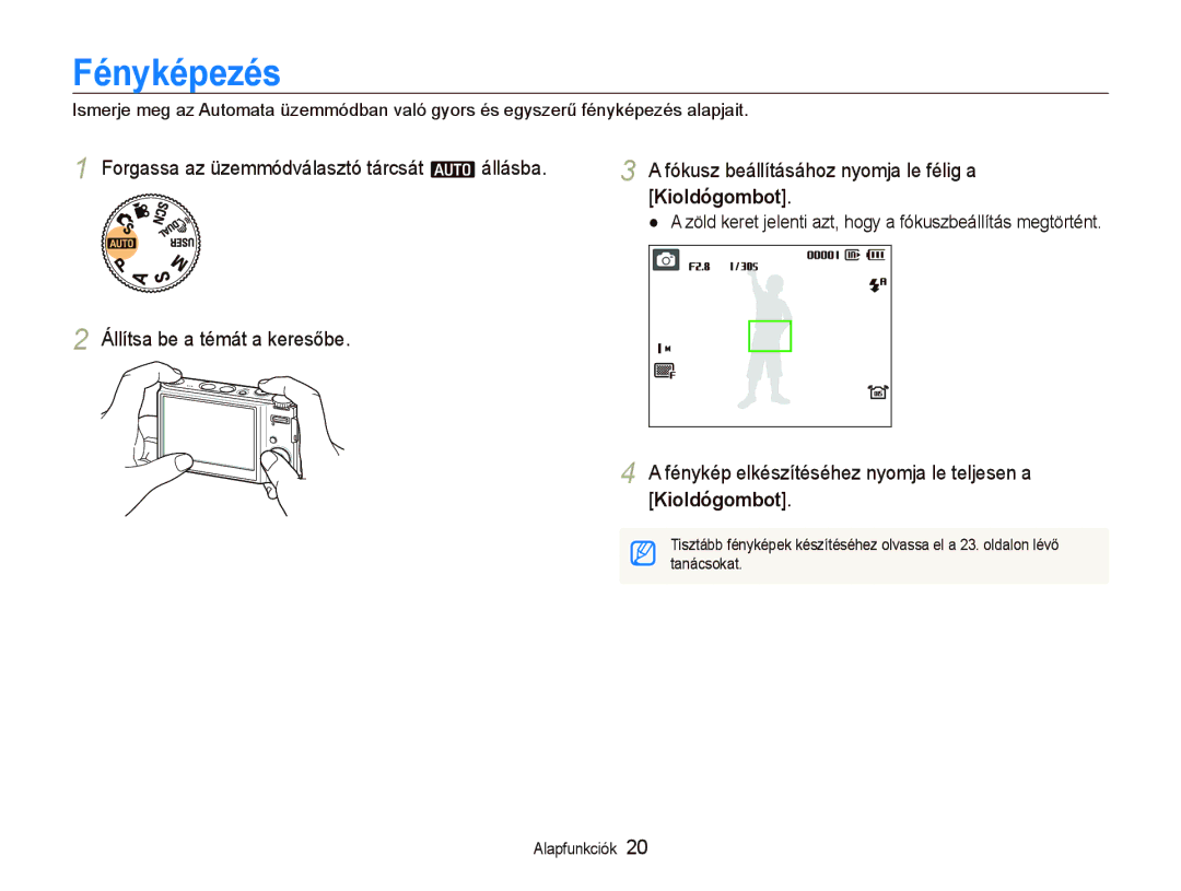 Samsung EC-WB1000BPBE3, EC-WB1000BPBE1 manual Fényképezés, Fénykép elkészítéséhez nyomja le teljesen a Kioldógombot 