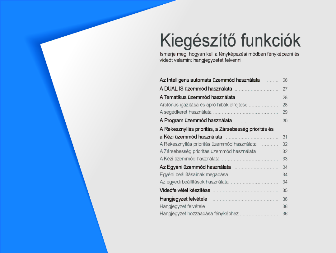 Samsung EC-WB1000BPSE3, EC-WB1000BPBE1, EC-WB1000BPBIT, EC-WB1000BPBE3, EC-WB1000BPSE2, EC-WB100SBP/E3 Kiegészítő funkciók 