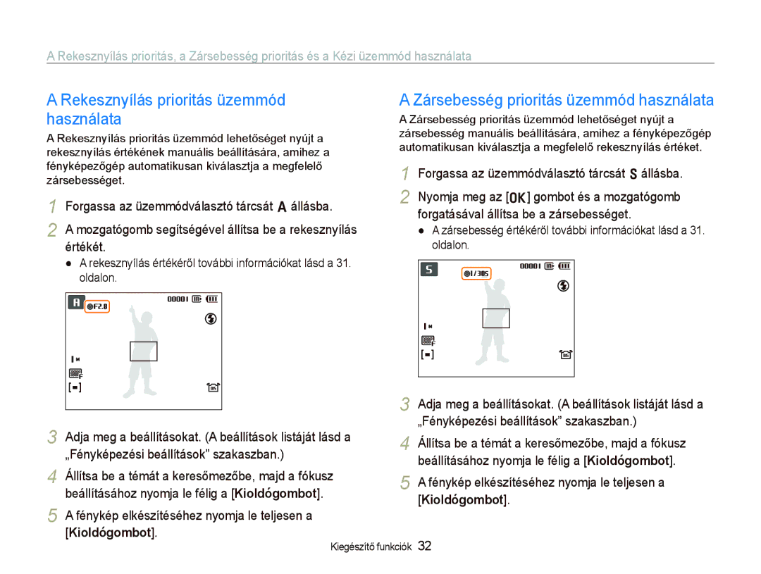 Samsung EC-WB1000BPBE3, EC-WB1000BPBE1 Rekesznyílás prioritás üzemmód használata, Zársebesség prioritás üzemmód használata 