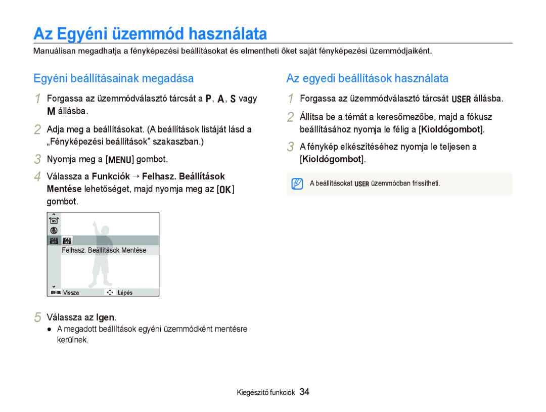 Samsung EC-WB100SBP/E3 Az Egyéni üzemmód használata, Egyéni beállításainak megadása, Az egyedi beállítások használata 