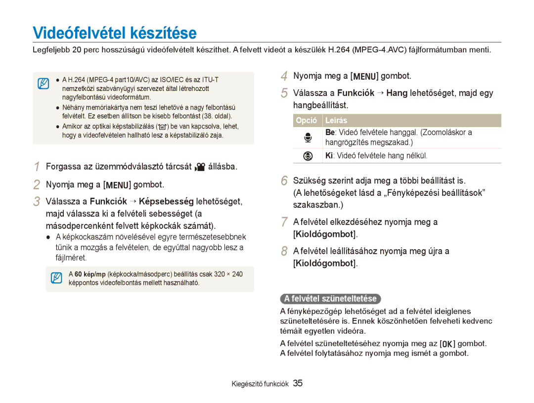 Samsung EC-WB1000BPBE1, EC-WB1000BPBIT Videófelvétel készítése, Szükség szerint adja meg a többi beállítást is, Szakaszban 