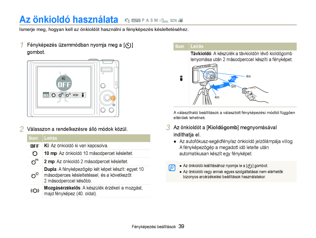 Samsung EC-WB1000BPSE2 manual Az önkioldó használata S a p a h n d s, Fényképezés üzemmódban nyomja meg a t gombot 