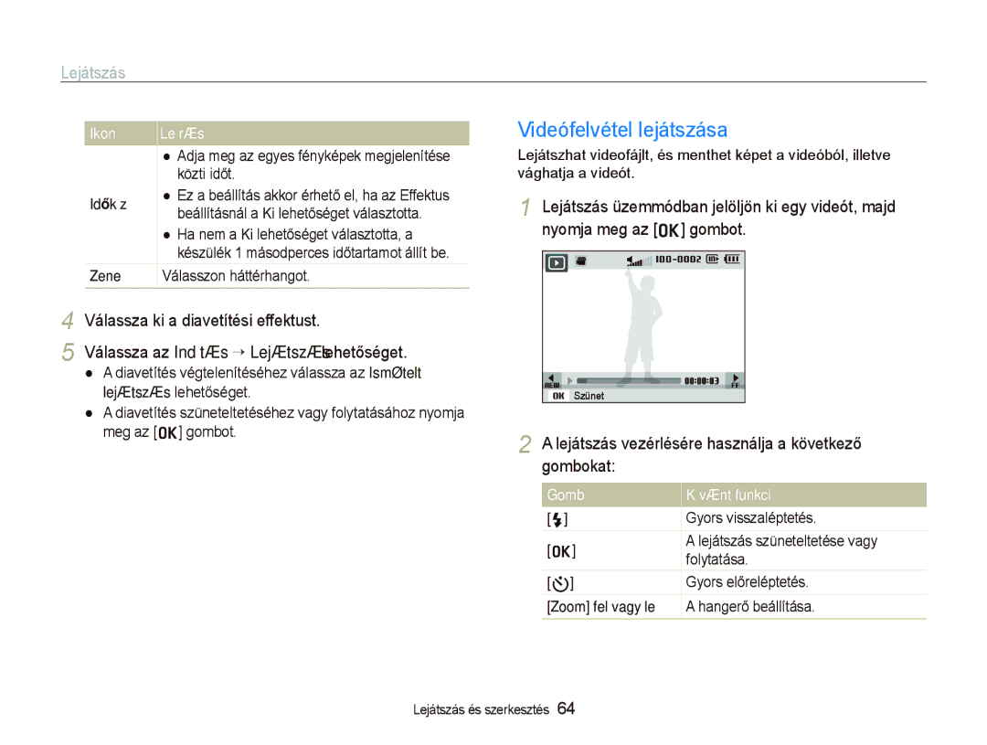 Samsung EC-WB100SBP/E3 manual Videófelvétel lejátszása, Lejátszás vezérlésére használja a következő gombokat, Időköz 