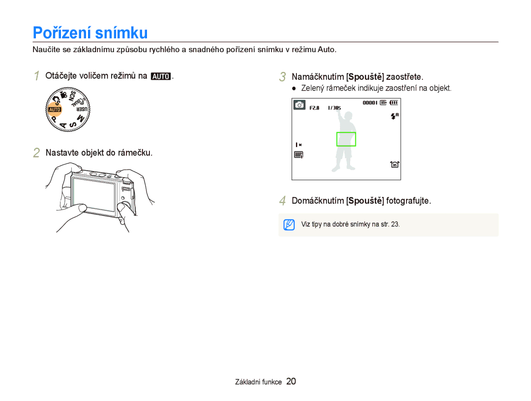 Samsung EC-WB1000BPBE1, EC-WB1000BPSE3 manual Pořízení snímku, Otáčejte voličem režimů na a Namáčknutím Spouště zaostřete 