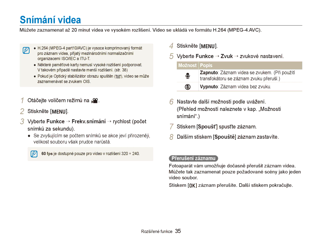 Samsung EC-WB1000BPBE1 manual Snímání videa, Stiskněte m Vyberte Funkce → Zvuk → zvukové nastavení, Přerušení záznamu 