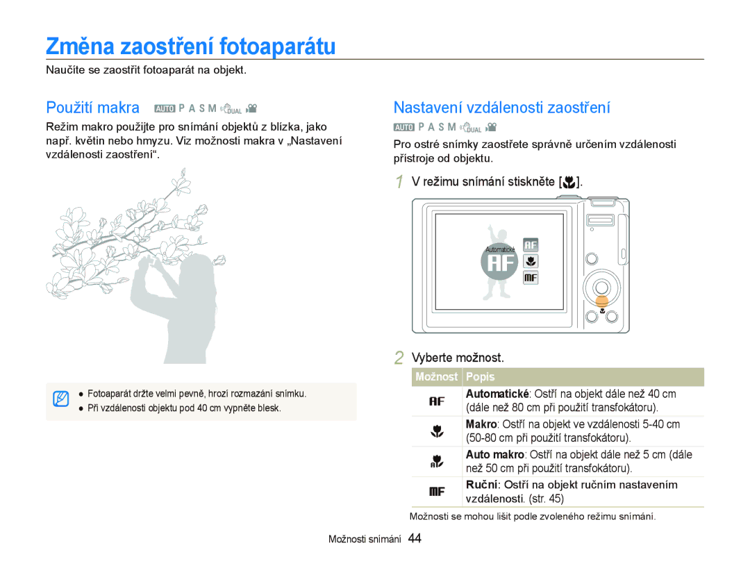 Samsung EC-WB1000BPBE1 manual Změna zaostření fotoaparátu, Použití makra a p a h n d, Nastavení vzdálenosti zaostření 