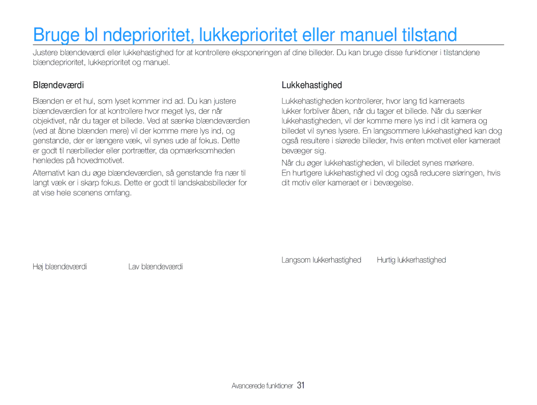 Samsung EC-WB1000BPSE2 manual Bruge blændeprioritet, lukkeprioritet eller manuel tilstand, Blændeværdi, Lukkehastighed 