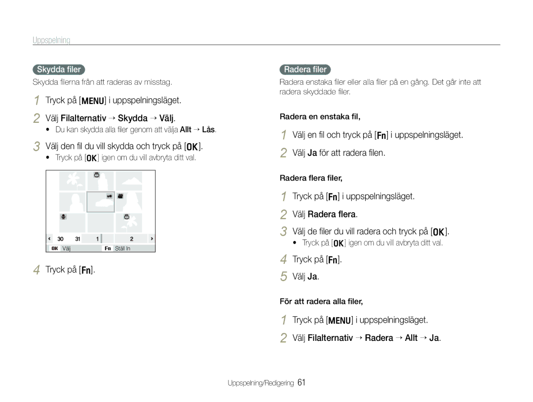 Samsung EC-WB1000BPSE2 manual Välj den ﬁl du vill skydda och tryck på o, Tryck på f Välj Ja, Skydda ﬁler, Radera ﬁler 