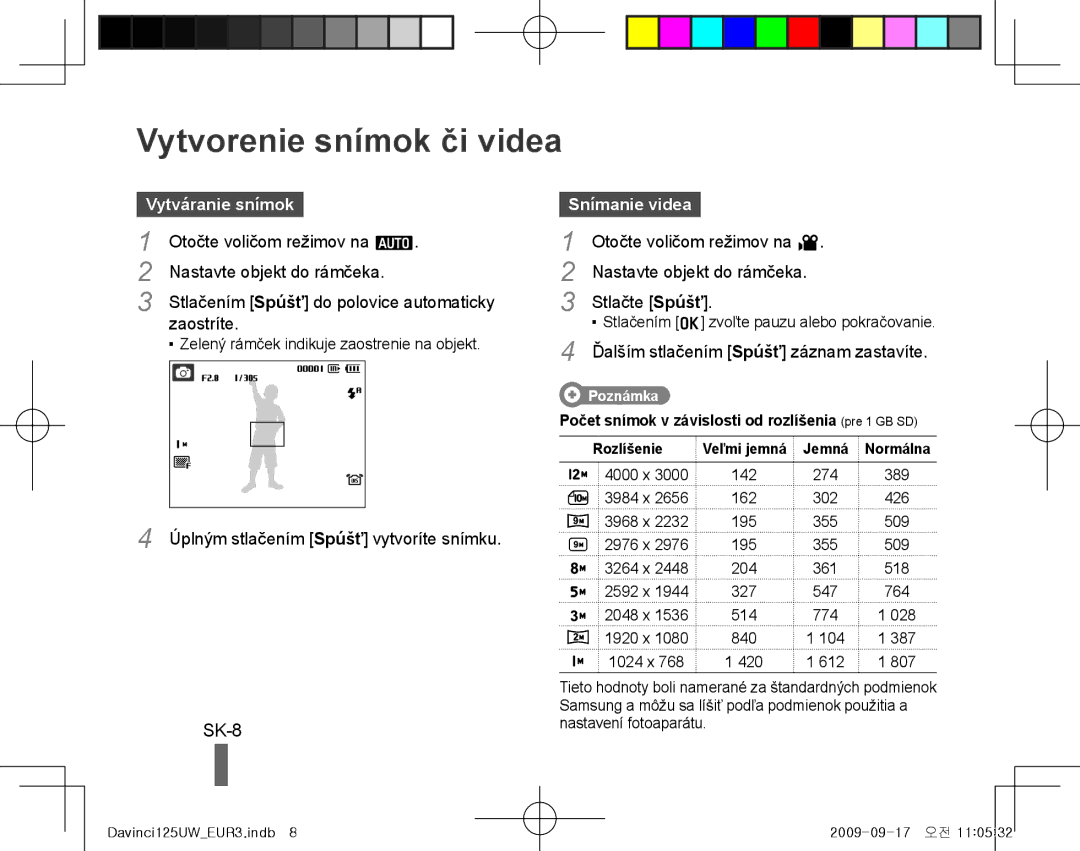 Samsung EC-WB1000BPSE3, EC-WB1000BPBFR, EC-WB100BBP/FR Vytvorenie snímok či videa, SK-8, Vytváranie snímok, Snímanie videa 