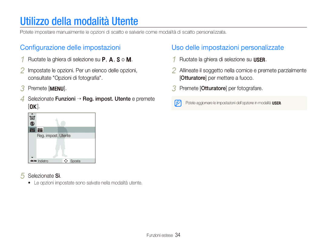 Samsung EC-WB1000BPBIT, EC-WB100SBP/IT Utilizzo della modalità Utente, Conﬁgurazione delle impostazioni, Selezionate Sì 