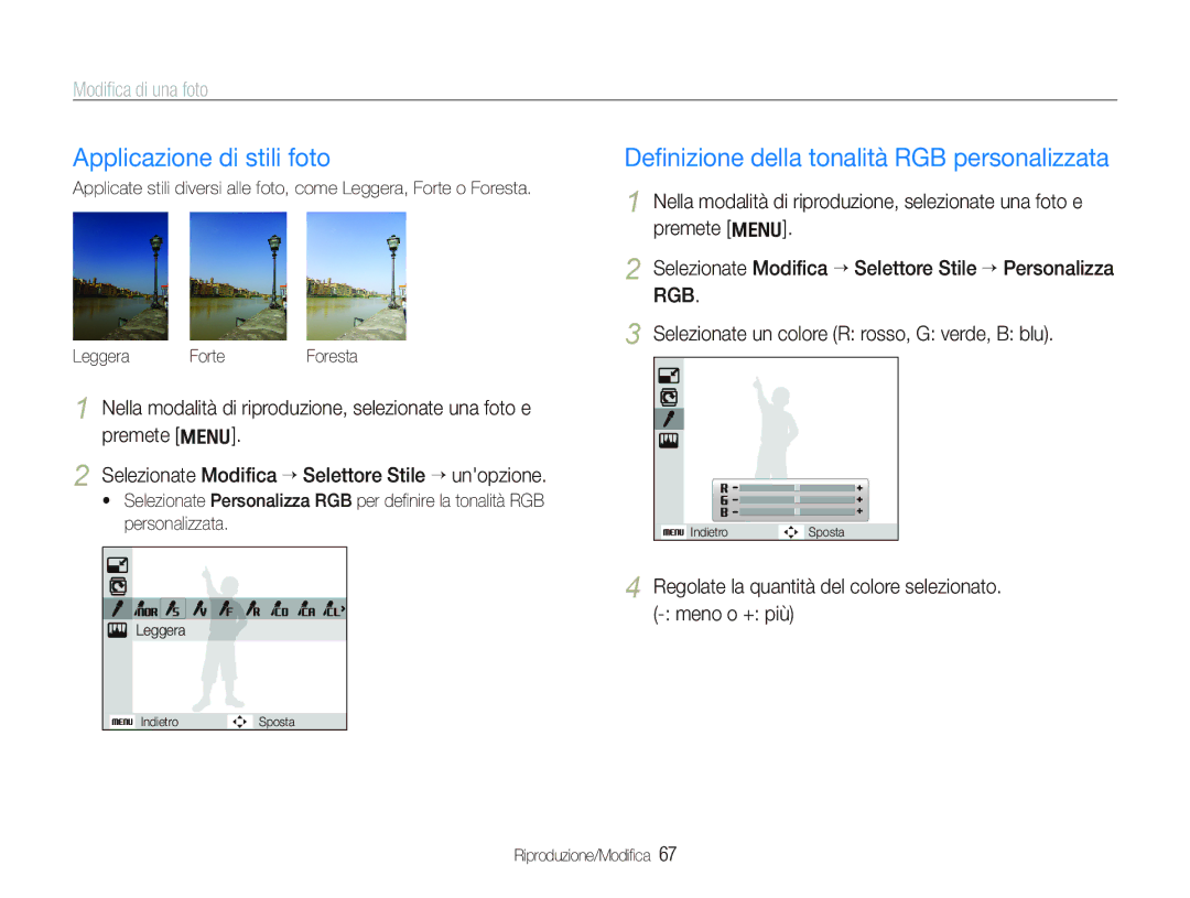 Samsung EC-WB100SBP/IT, EC-WB1000BPSIT, EC-WB100BBP/IT, EC-WB1000BPBIT manual Applicazione di stili foto, Modiﬁca di una foto 