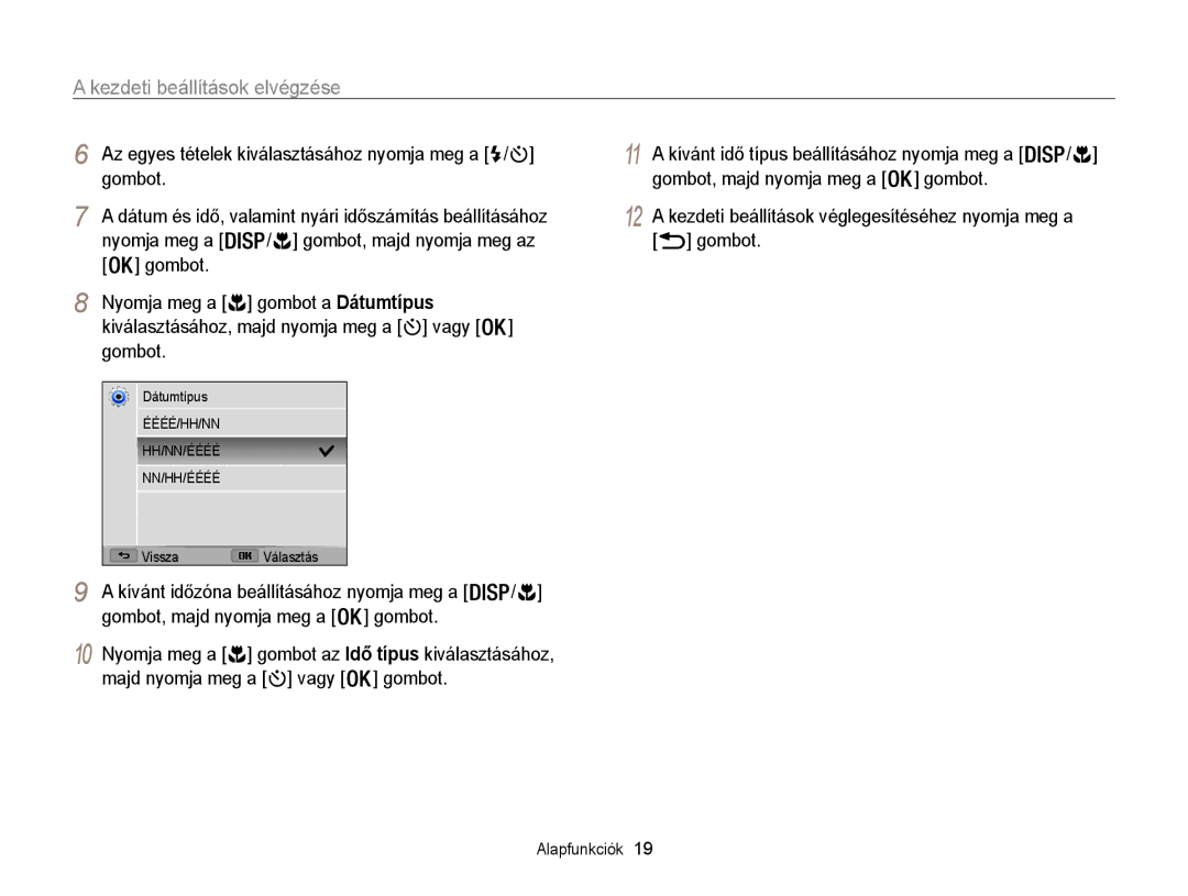 Samsung EC-WB100ZBABE1 manual Kezdeti beállítások elvégzése, Kezdeti beállítások véglegesítéséhez nyomja meg a gombot 