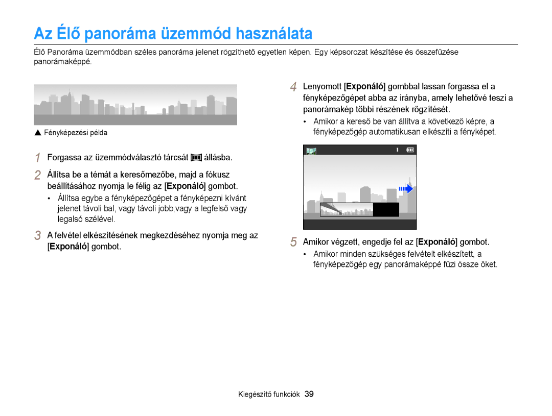 Samsung EC-WB100ZBABE1, EC-WB100ZBABE3 Az Élő panoráma üzemmód használata, Amikor végzett, engedje fel az Exponáló gombot 