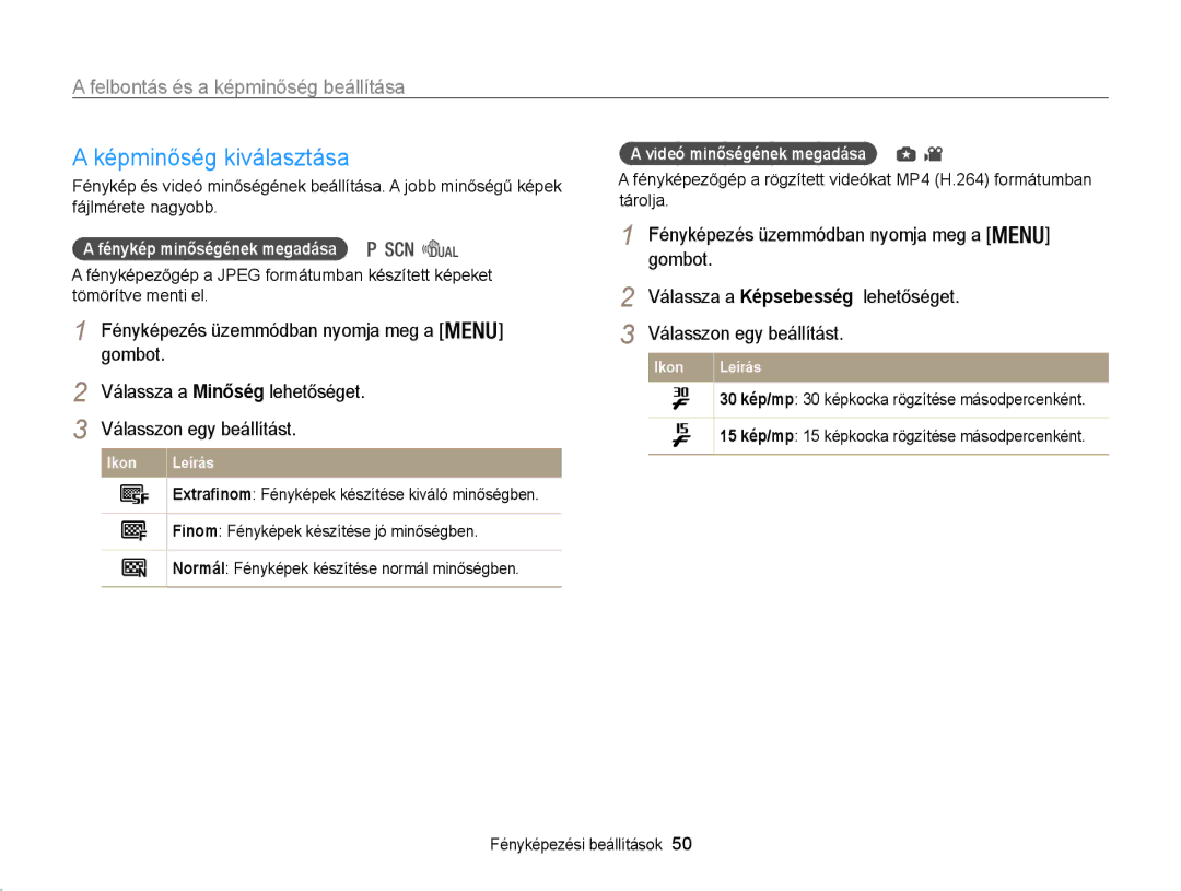 Samsung EC-WB100ZBABE2 Képminőség kiválasztása, Felbontás és a képminőség beállítása, Fényképezés üzemmódban nyomja meg a 