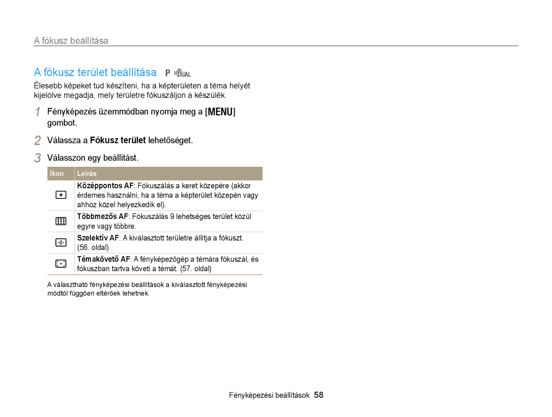 Samsung EC-WB100ZBABE2, EC-WB100ZBABE1 manual Fókusz terület beállítása, Ahhoz közel helyezkedik el, Egyre vagy többre 