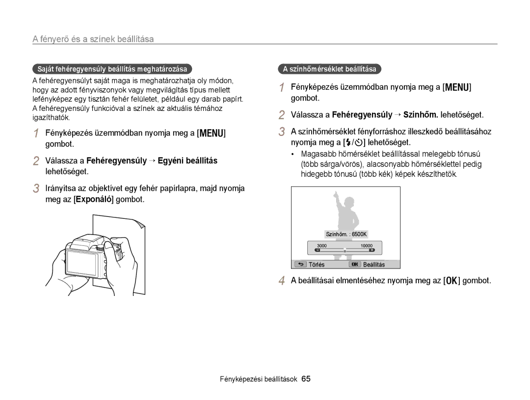 Samsung EC-WB100ZBARE3 Meg az Exponáló gombot, Nyomja meg a / lehetőséget, Saját fehéregyensúly beállítás meghatározása 