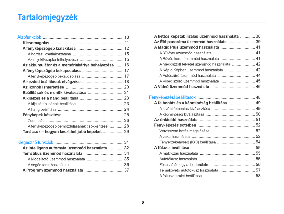 Samsung EC-WB100ZBABE3, EC-WB100ZBABE1, EC-WB100ZBARE3, EC-WB100ZBABE2 manual Tartalomjegyzék, Fényképezőgép bekapcsolása 