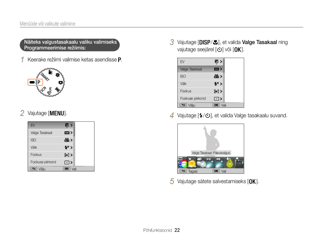 Samsung EC-WB100ZBARE2, EC-WB100ZBABE2 Menüüde või valikute valimine, Vajutage / , et valida Valge tasakaalu suvand 