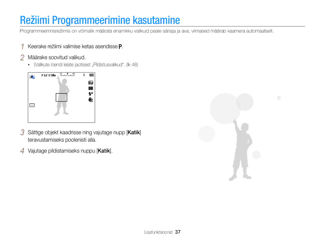 Samsung EC-WB100ZBABE2, EC-WB100ZBARE2 manual Režiimi Programmeerimine kasutamine 