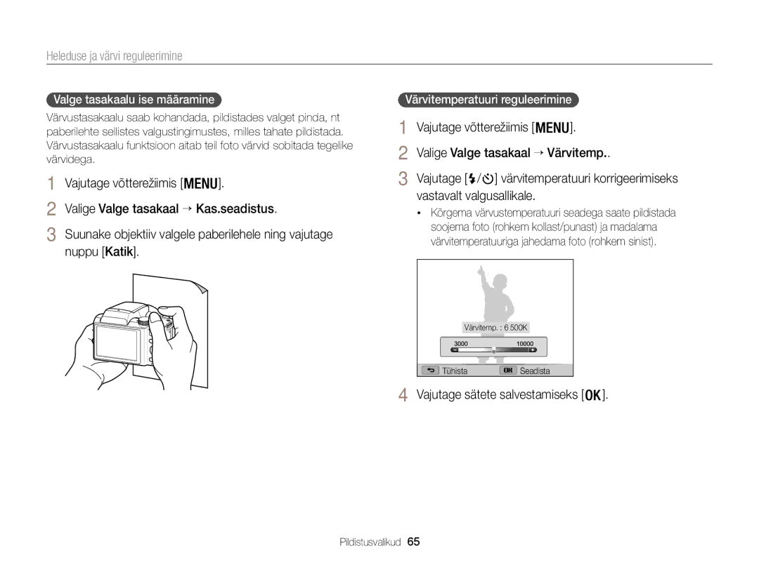 Samsung EC-WB100ZBABE2 Nuppu Katik, Vajutage võtterežiimis Valige Valge tasakaal → Värvitemp, Vastavalt valgusallikale 