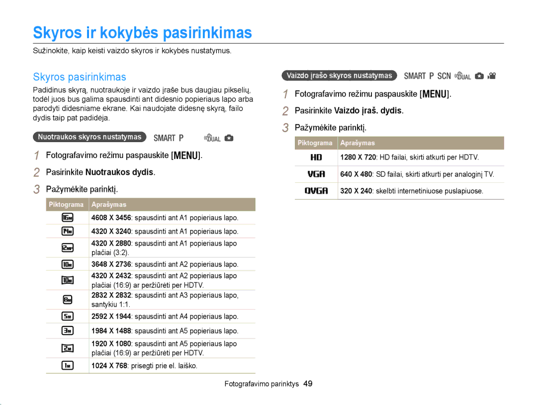 Samsung EC-WB100ZBABE2, EC-WB100ZBARE2 Skyros ir kokybės pasirinkimas, Skyros pasirinkimas, Pasirinkite Nuotraukos dydis 