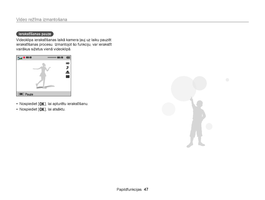 Samsung EC-WB100ZBABE2, EC-WB100ZBARE2 manual Video režīma izmantošana, Ierakstīšanas pauze 