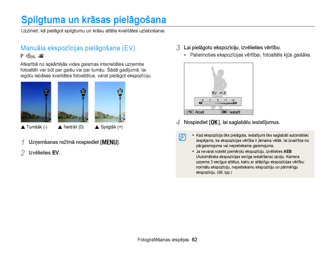 Samsung EC-WB100ZBARE2 Spilgtuma un krāsas pielāgošana, Manuāla ekspozīcijas pielāgošana EV,  , lai saglabātu iestatījumus 