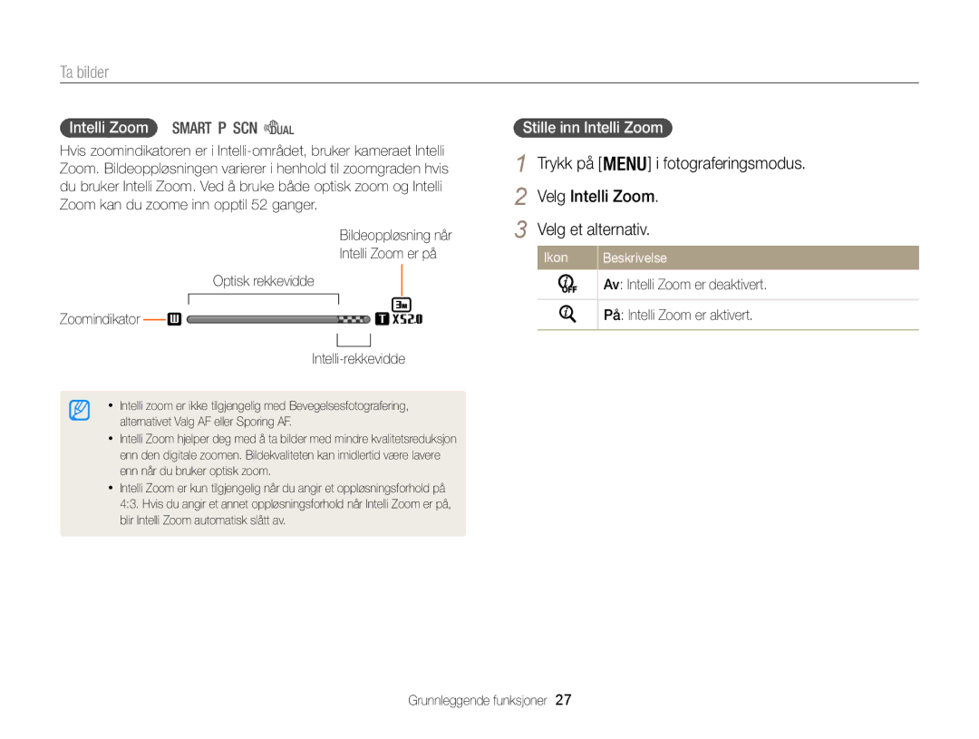 Samsung EC-WB100ZBABE2 manual Stille inn Intelli Zoom, Av Intelli Zoom er deaktivert På Intelli Zoom er aktivert 