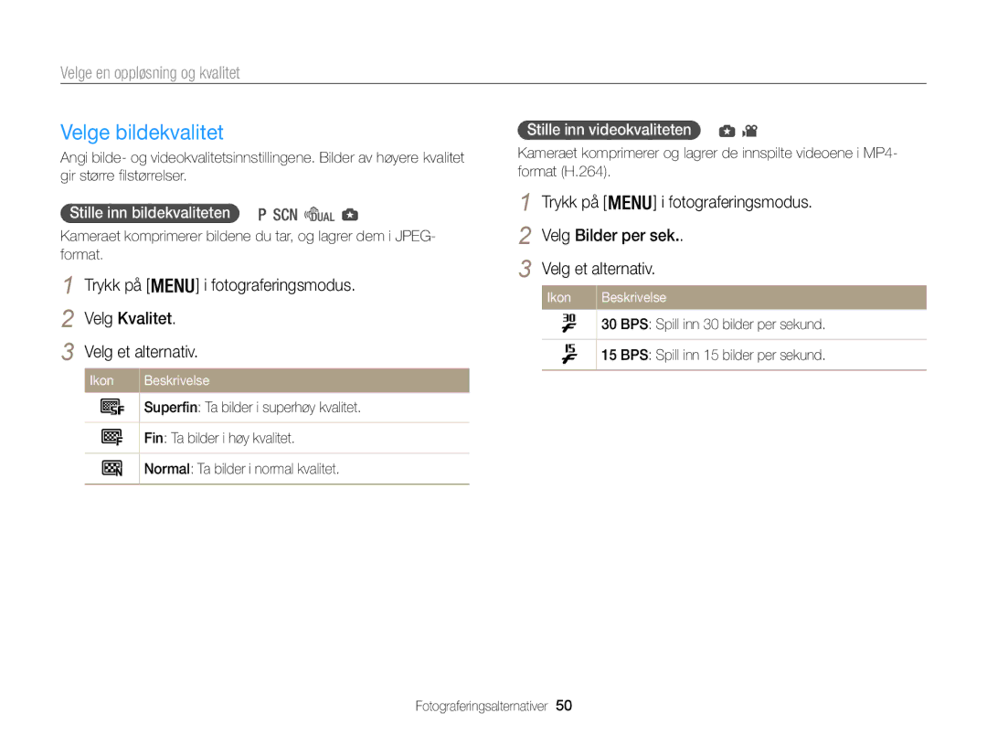 Samsung EC-WB100ZBABE2 manual Velge bildekvalitet, Velge en oppløsning og kvalitet, Velg Kvalitet Velg et alternativ 