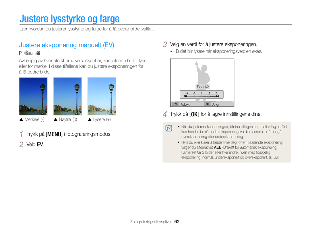 Samsung EC-WB100ZBABE2 manual Justere lysstyrke og farge, Justere eksponering manuelt EV 