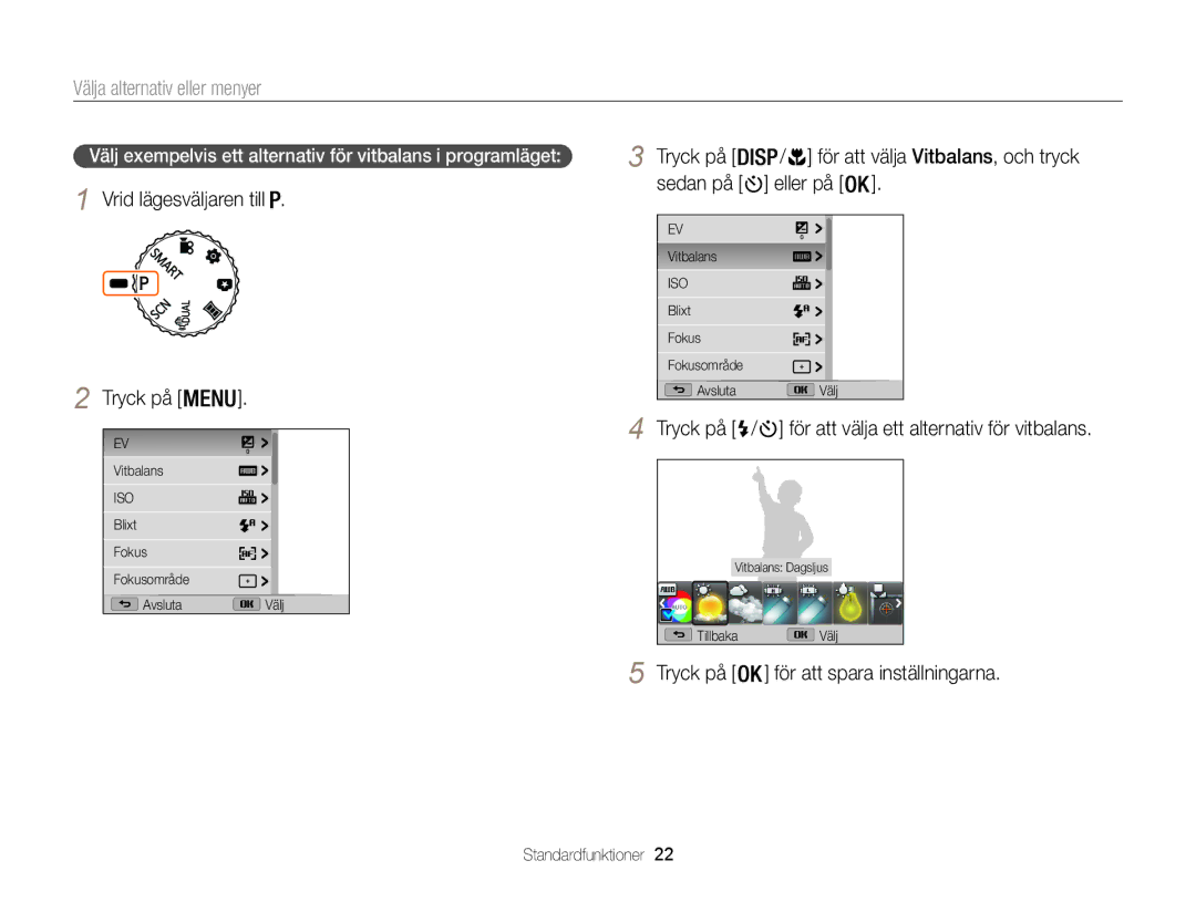 Samsung EC-WB100ZBABE2 manual Välja alternativ eller menyer, Vrid lägesväljaren till Tryck på 