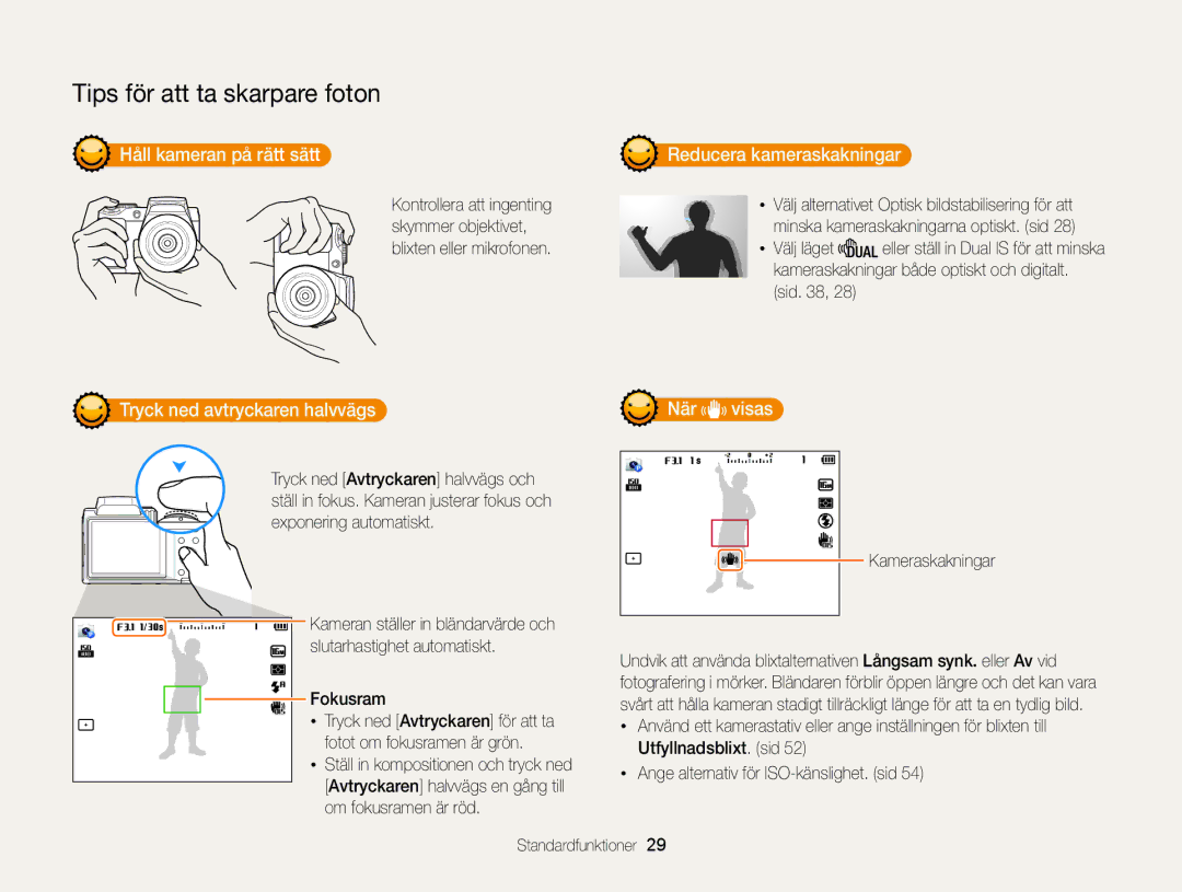 Samsung EC-WB100ZBABE2 manual Håll kameran på rätt sätt Reducera kameraskakningar, Tryck ned avtryckaren halvvägs När Visas 