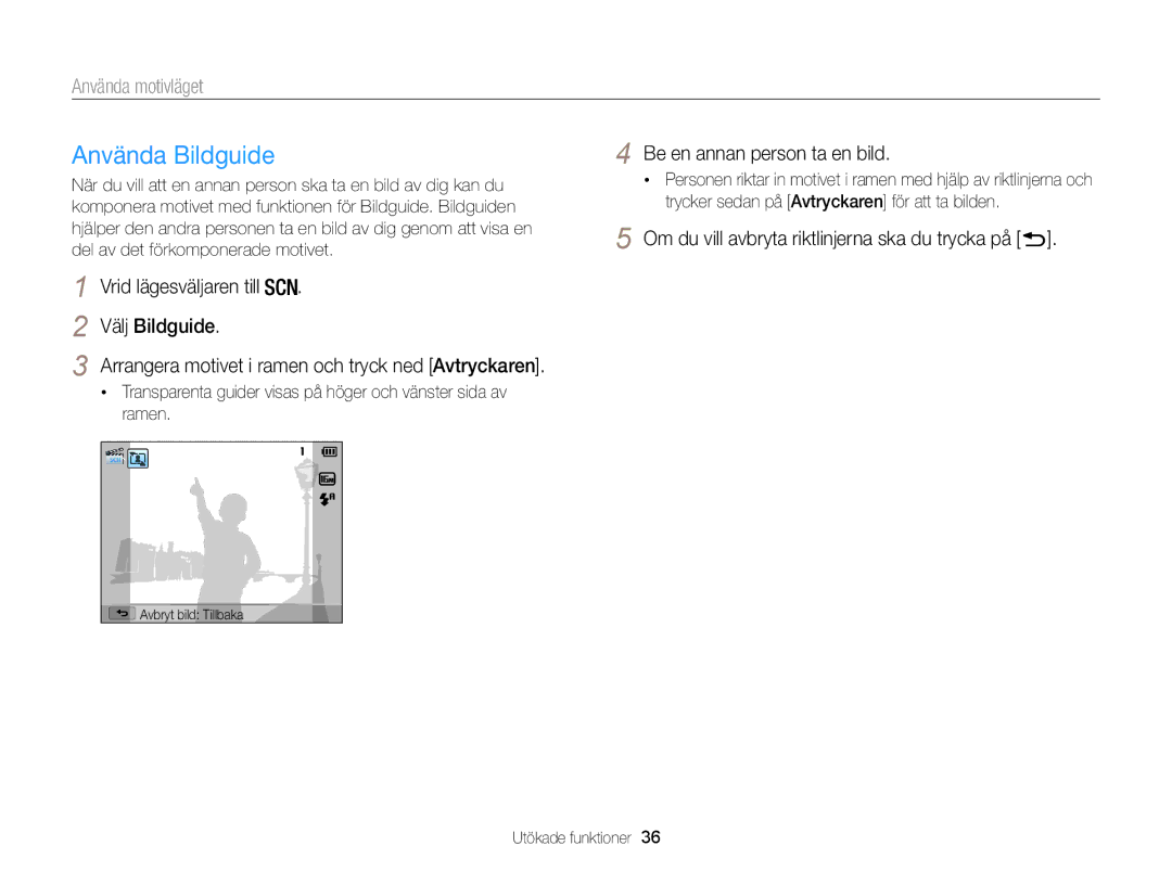 Samsung EC-WB100ZBABE2 Använda Bildguide, Be en annan person ta en bild, Om du vill avbryta riktlinjerna ska du trycka på 