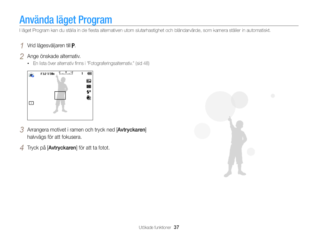 Samsung EC-WB100ZBABE2 manual Använda läget Program, Vrid lägesväljaren till Ange önskade alternativ 