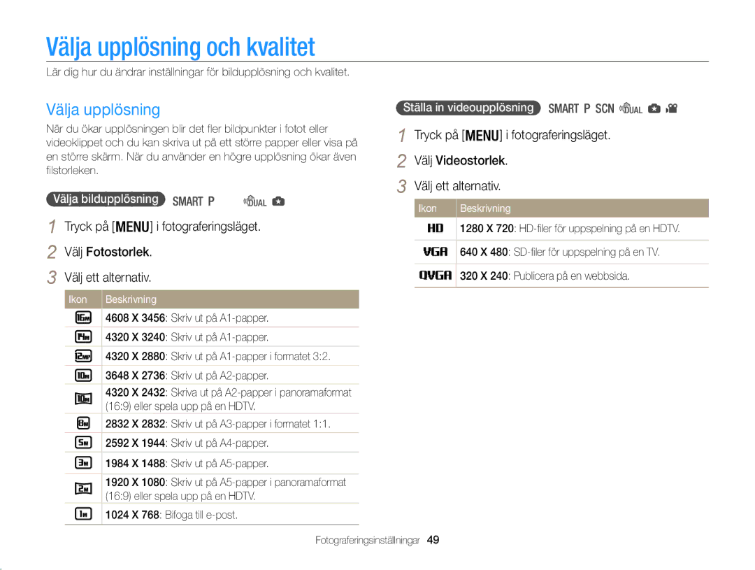 Samsung EC-WB100ZBABE2 Välja upplösning och kvalitet, Välj Fotostorlek Välj ett alternativ, Ställa in videoupplösning 