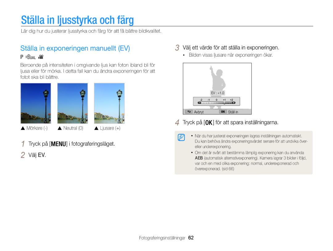 Samsung EC-WB100ZBABE2 manual Ställa in ljusstyrka och färg, Ställa in exponeringen manuellt EV 