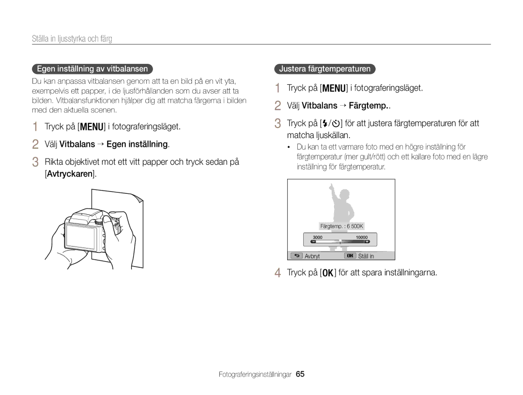 Samsung EC-WB100ZBABE2 manual Matcha ljuskällan, Egen inställning av vitbalansen, Avtryckaren, Justera färgtemperaturen 