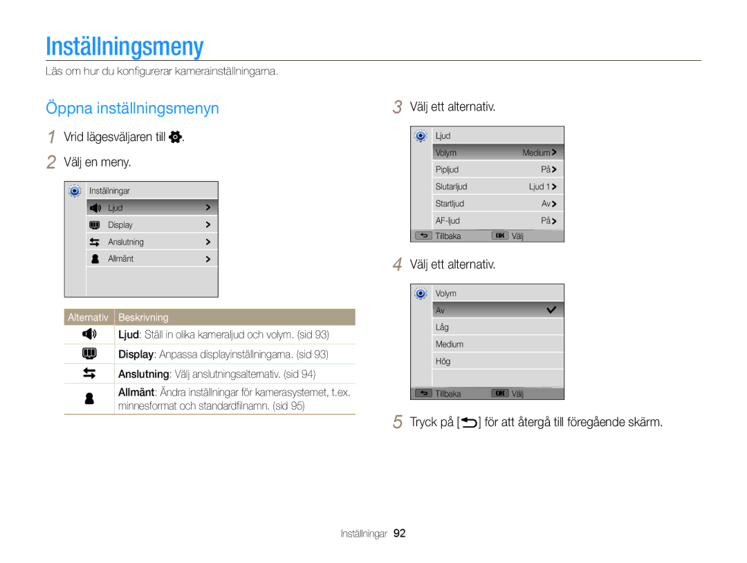 Samsung EC-WB100ZBABE2 manual Inställningsmeny, Öppna inställningsmenyn, Vrid lägesväljaren till Välj en meny, Alternativ 