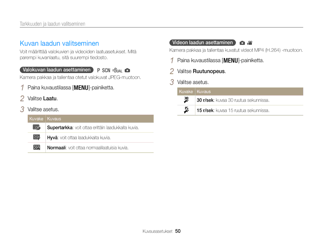 Samsung EC-WB100ZBABE2 manual Kuvan laadun valitseminen, Tarkkuuden ja laadun valitseminen, Valitse Laatu Valitse asetus 