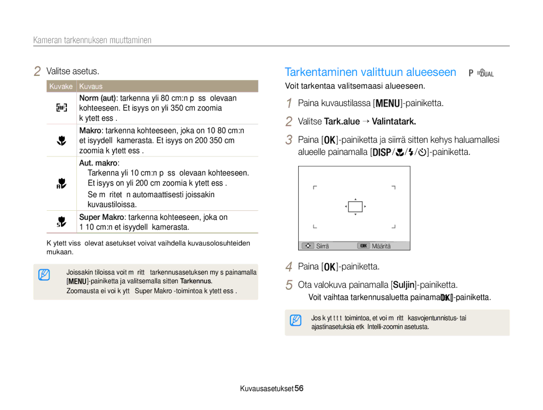 Samsung EC-WB100ZBABE2 manual Tarkentaminen valittuun alueeseen, Kameran tarkennuksen muuttaminen 